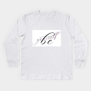 Be Yourself Kids Long Sleeve T-Shirt